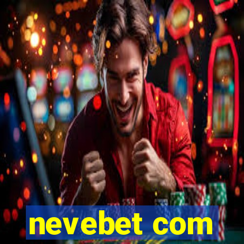 nevebet com